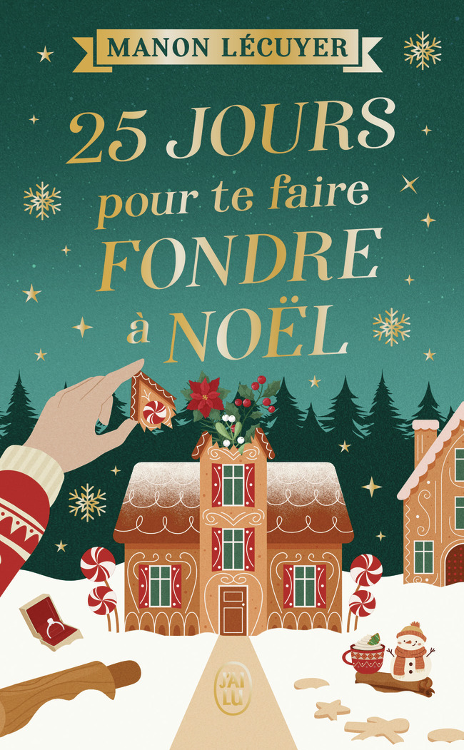 25 JOURS POUR TE FAIRE FONDRE À NOËL - Manon Lecuyer - J'AI LU