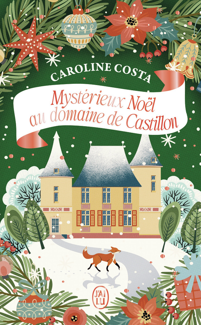 MYSTÉRIEUX NOËL AU DOMAINE DE CASTILLON - Caroline Costa - J'AI LU