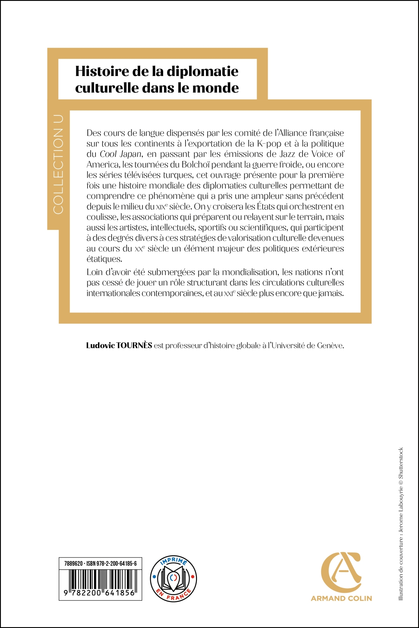 Histoire de la diplomatie culturelle dans le monde - Ludovic Tournès - ARMAND COLIN