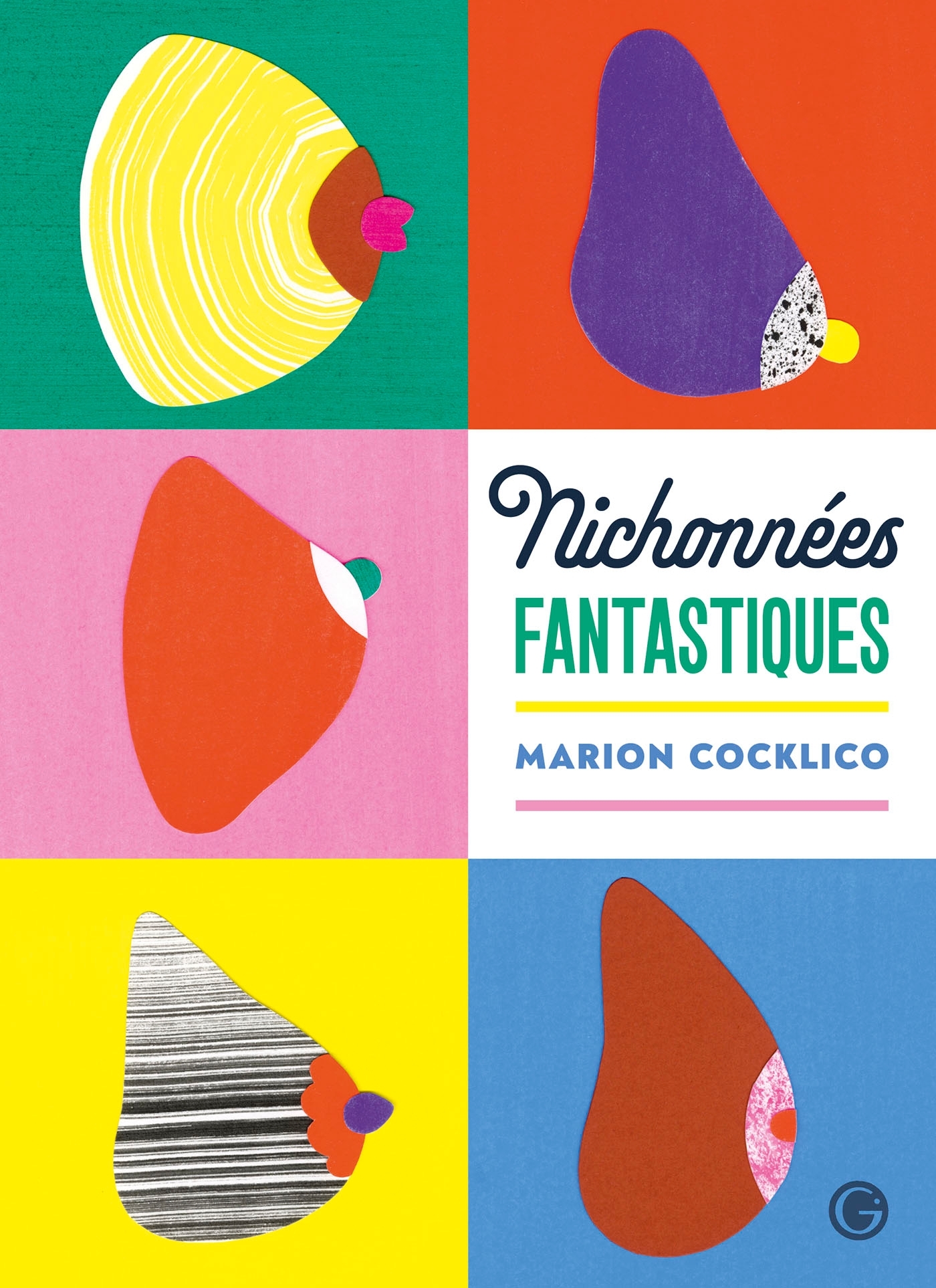 Nichonnées fantastiques -  Marion Cocklico - GRASSET JEUNESS