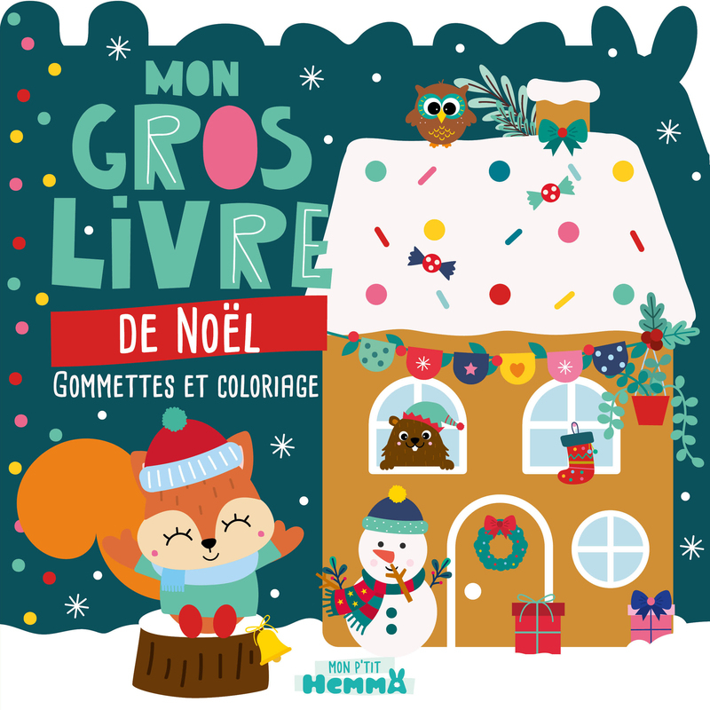 Mon P'tit Hemma - Mon gros livre de Noël - Gommettes et coloriage -  Collectif - HEMMA
