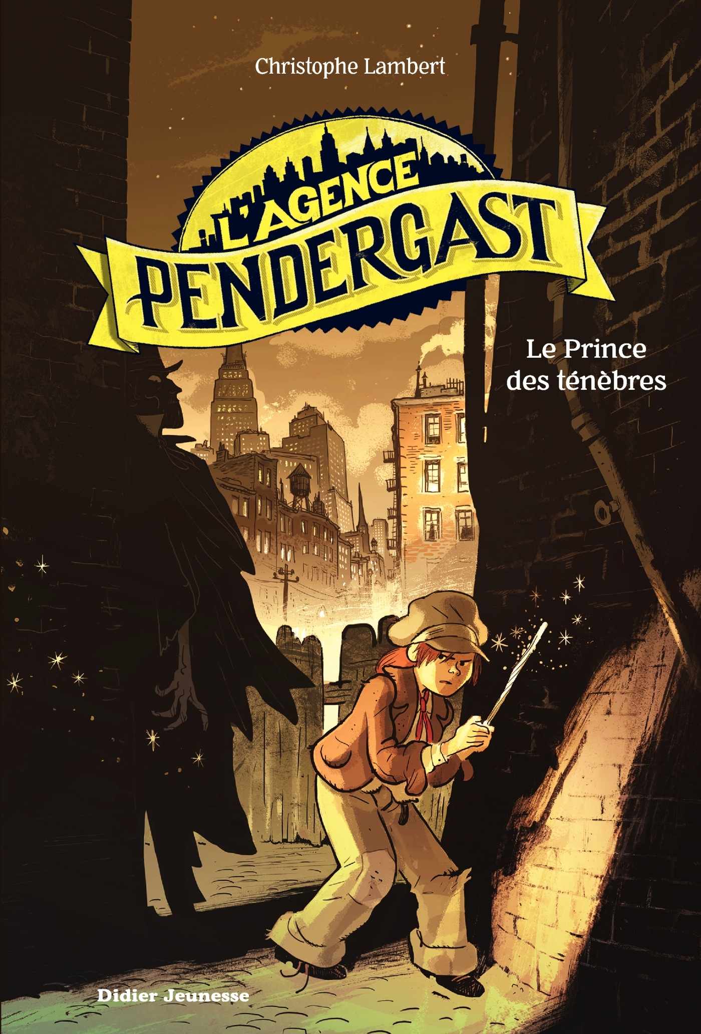 L'Agence Pendergast - Le Prince des ténèbres - Christophe Lambert - DIDIER JEUNESSE