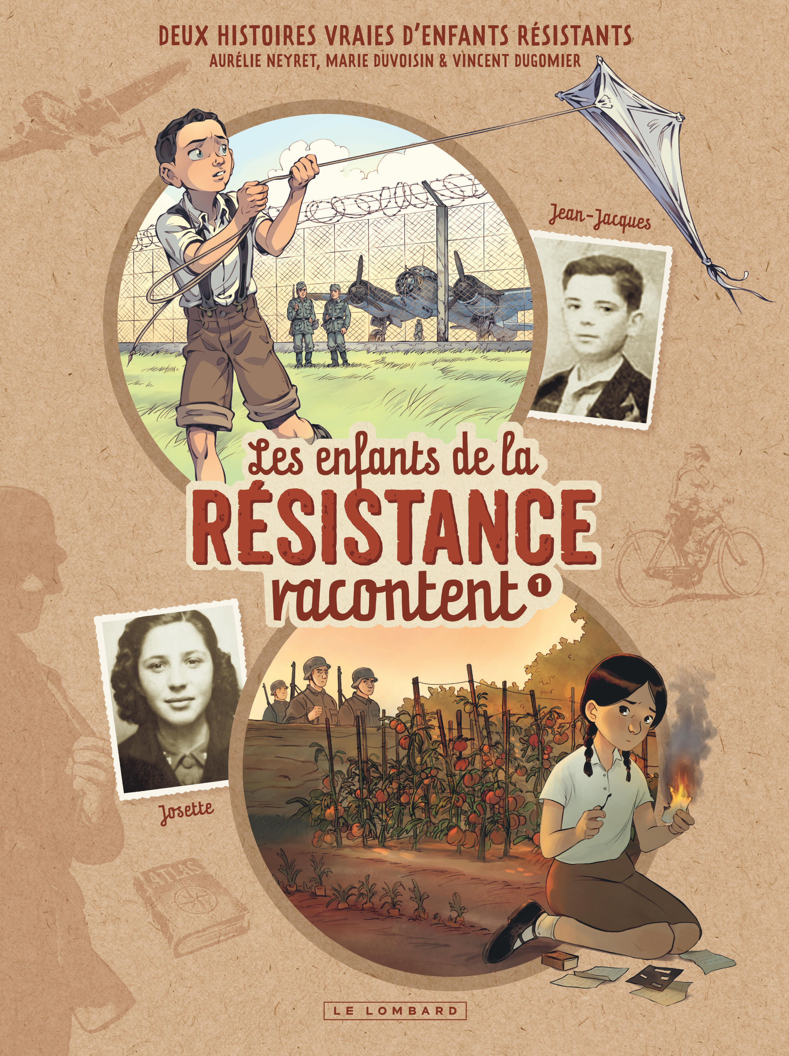 Les Enfants de la Résistance racontent - Tome 1 - Josette et Jean-Jacques -  Dugomier - LOMBARD
