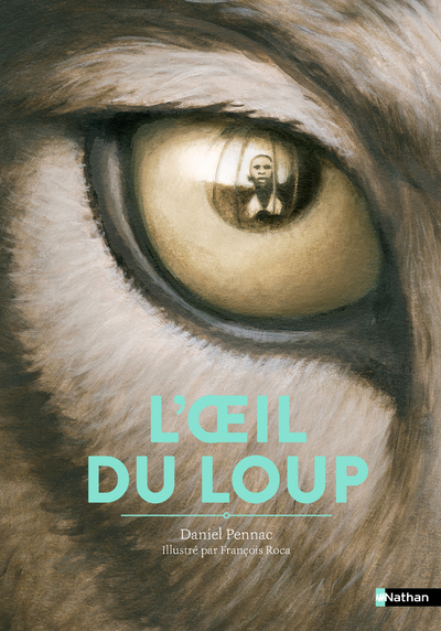 L'Oeil du loup - Daniel Pennac - NATHAN
