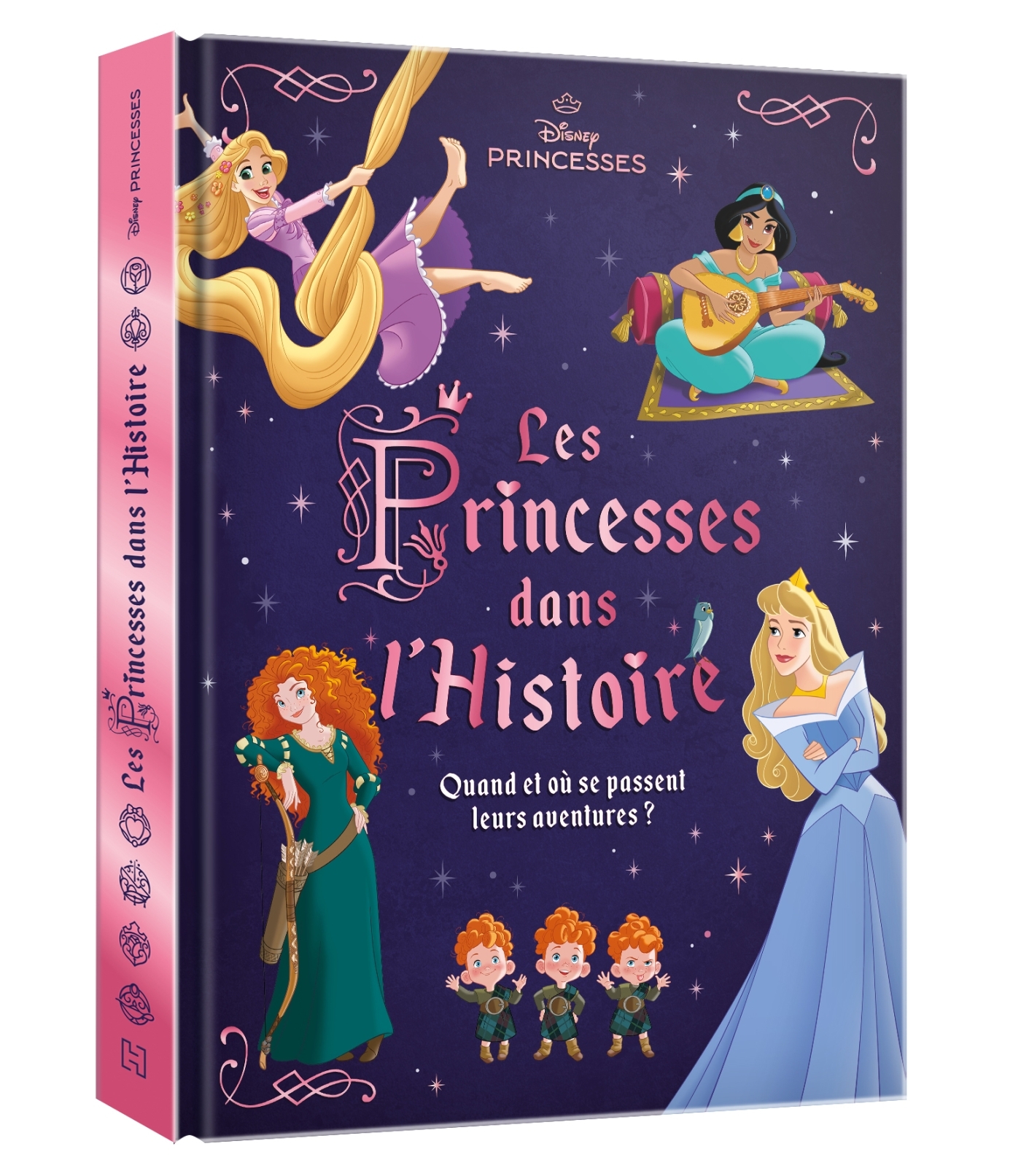 DISNEY PRINCESSES - Les Princesses dans l'Histoire -  - DISNEY HACHETTE