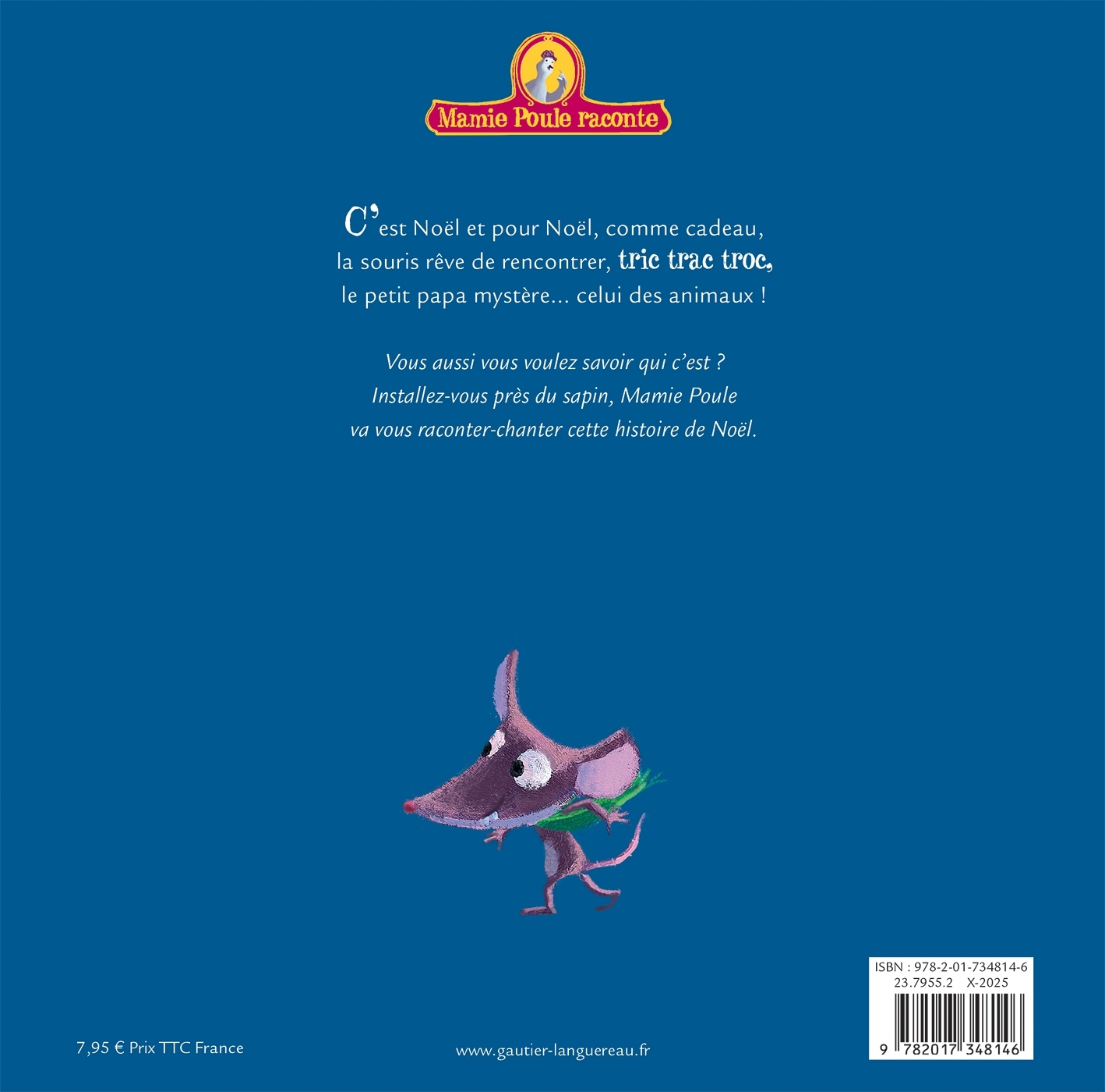 Mamie Poule raconte - La souris qui rêvait de rencontrer le Père Noël - Christine Beigel - GAUTIER LANGU.