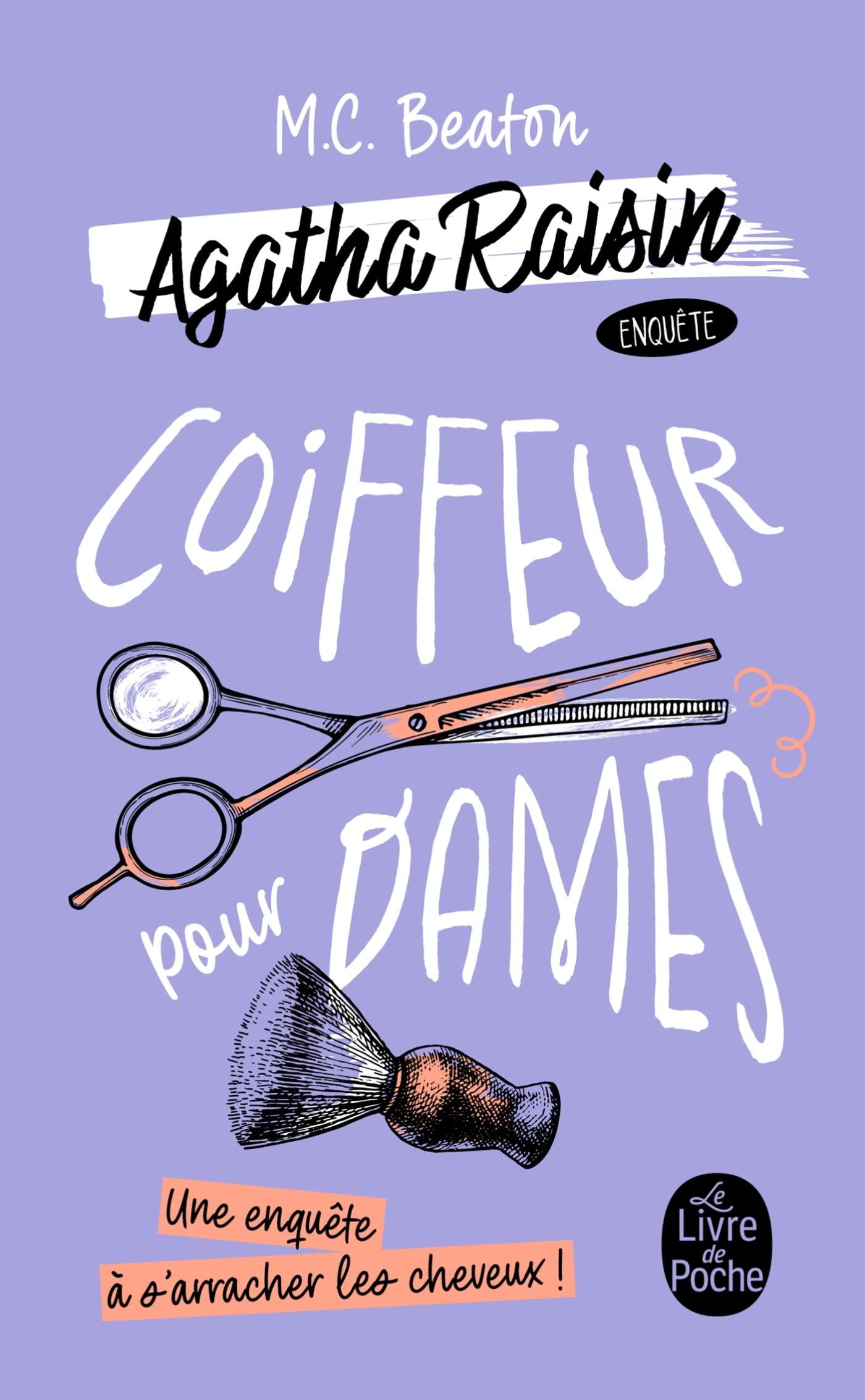 Coiffeur pour dames (Agatha Raisin enquête, Tome 8) - M. C. Beaton - LGF