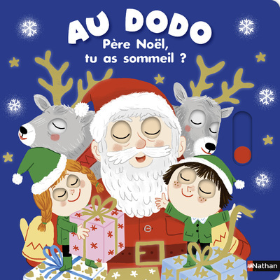 Au dodo - Père Noël, tu as sommeil ? - ROEDERER CHARLOTTE - NATHAN
