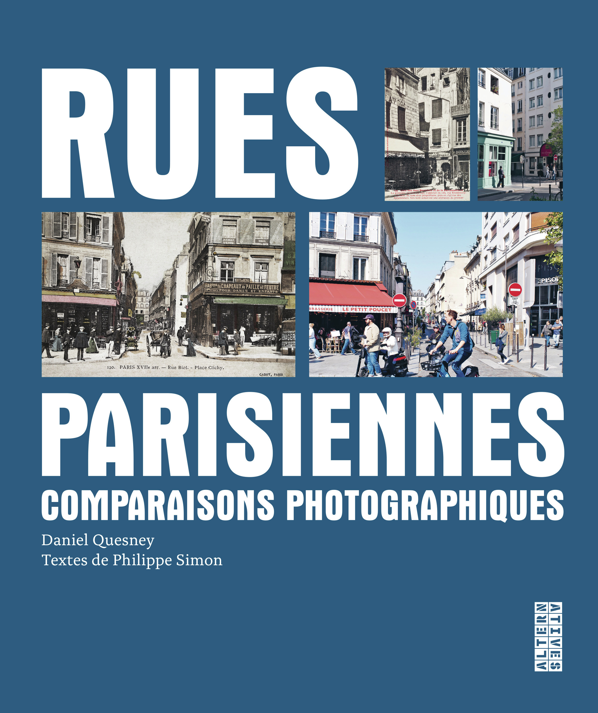 Rues parisiennes - Daniel QUESNEY, Philippe Simon - ALTERNATIVES