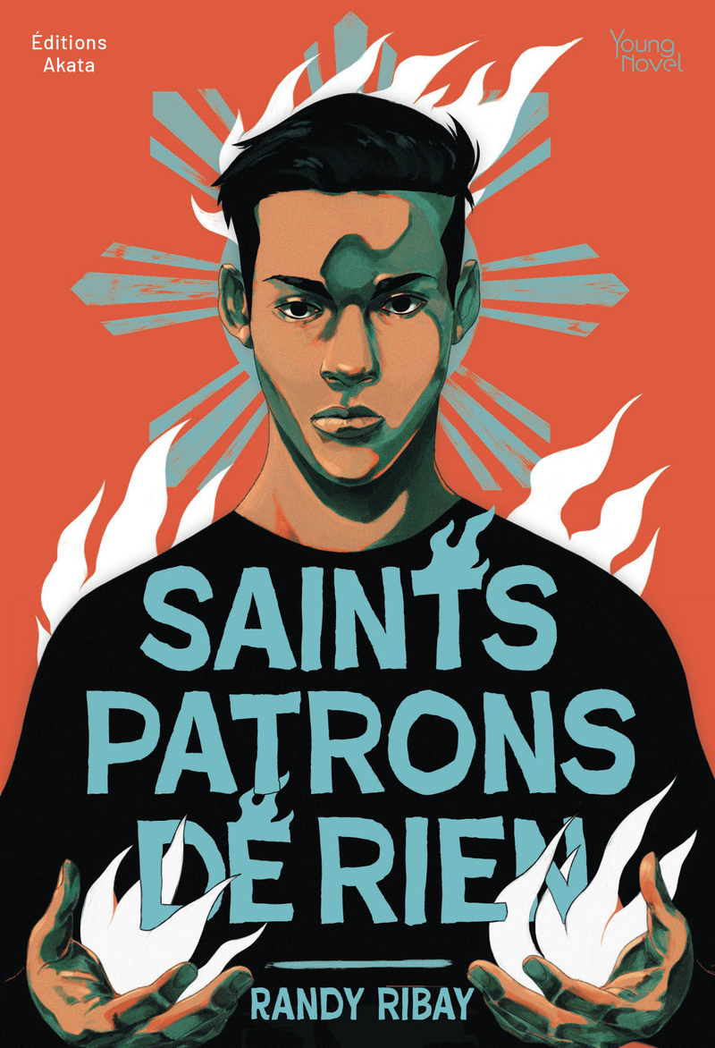 Saints Patrons de Rien - Randy Ribay - AKATA