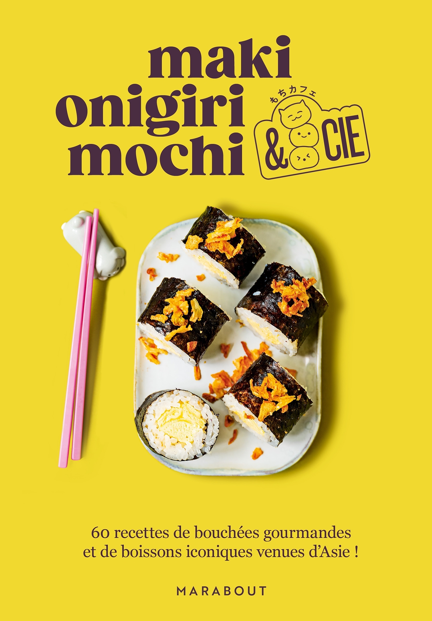 Maki, onigiri, mochi et cie -   - MARABOUT