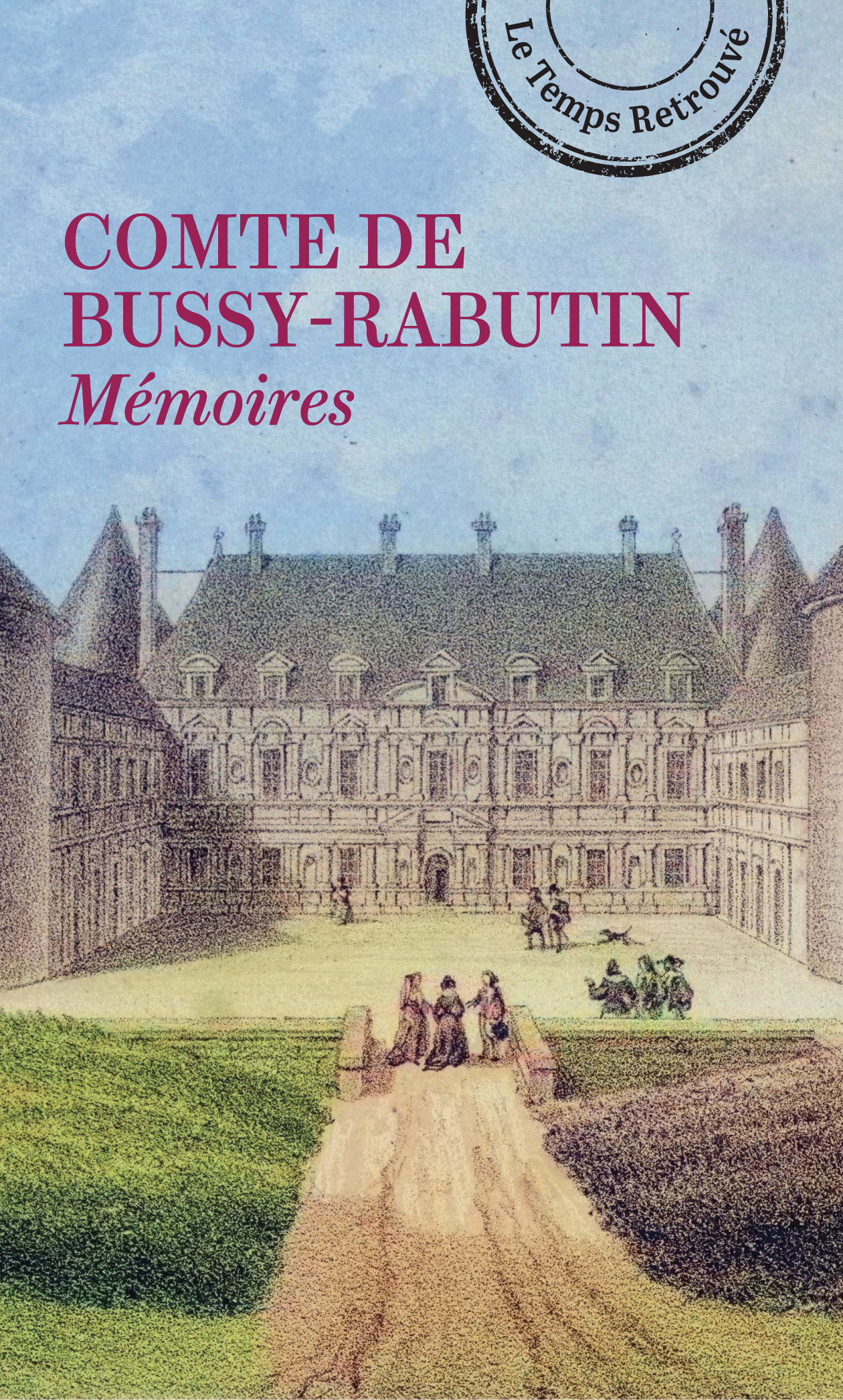 Mémoires -  COMTE DE BUSSY-RABUTIN, COMTE DE BUSSY-RABUTIN, Daniel-Henri Vincent - MERCURE DE FRAN