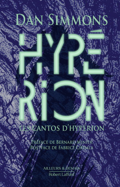 Les Cantos d'Hypérion - Tome 1 Hypérion - Édition collector - Dan Simmons, Bernard Minier, Fabrice Chemla - ROBERT LAFFONT