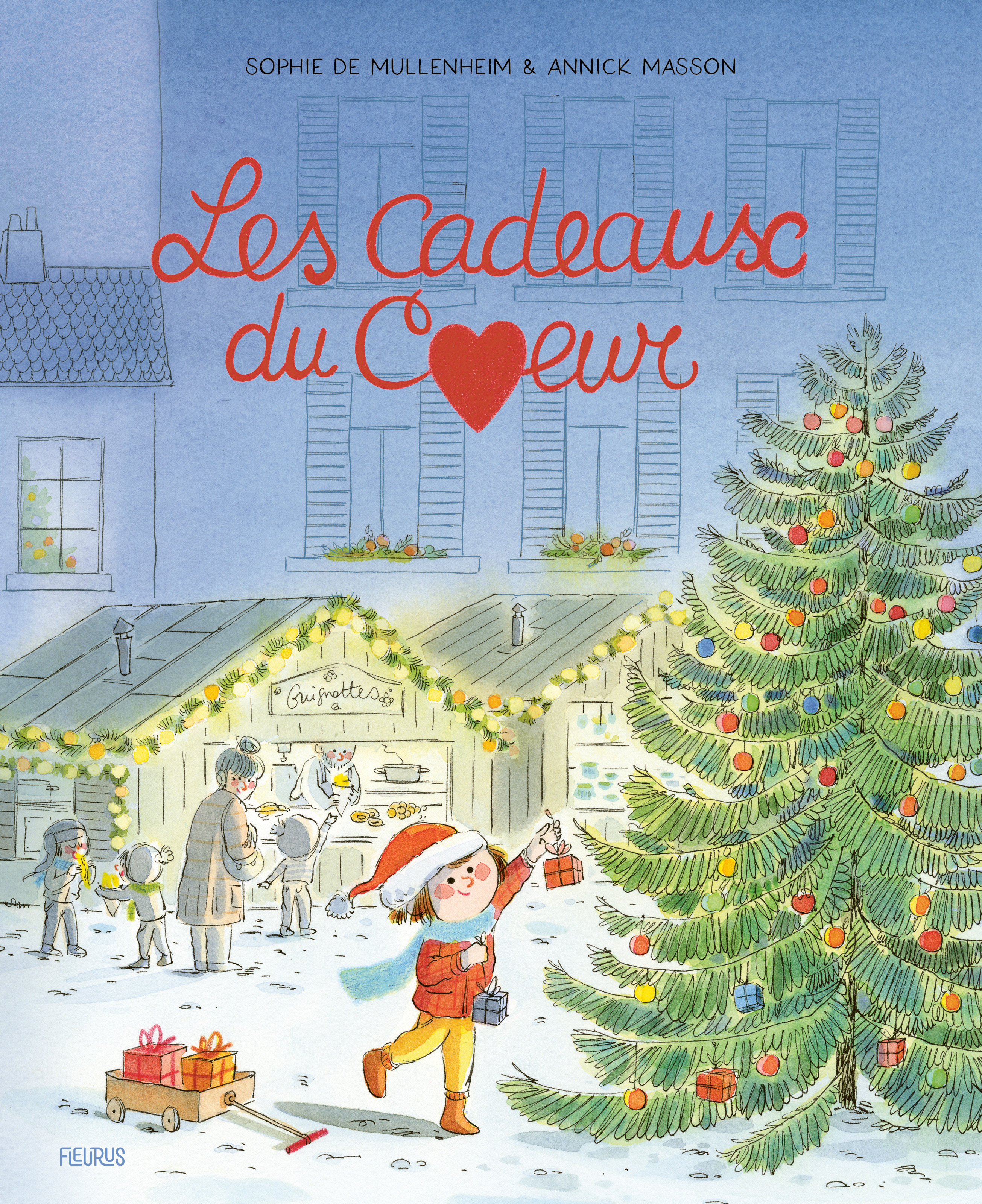 Les cadeaux du coeur - Sophie de Mullenheim - FLEURUS