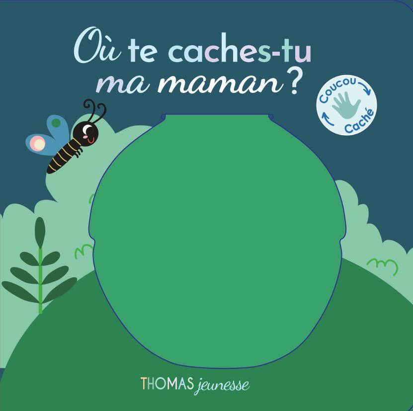 Où te caches-tu, ma maman ? - Marie Deloste - THOMAS JEUNESSE