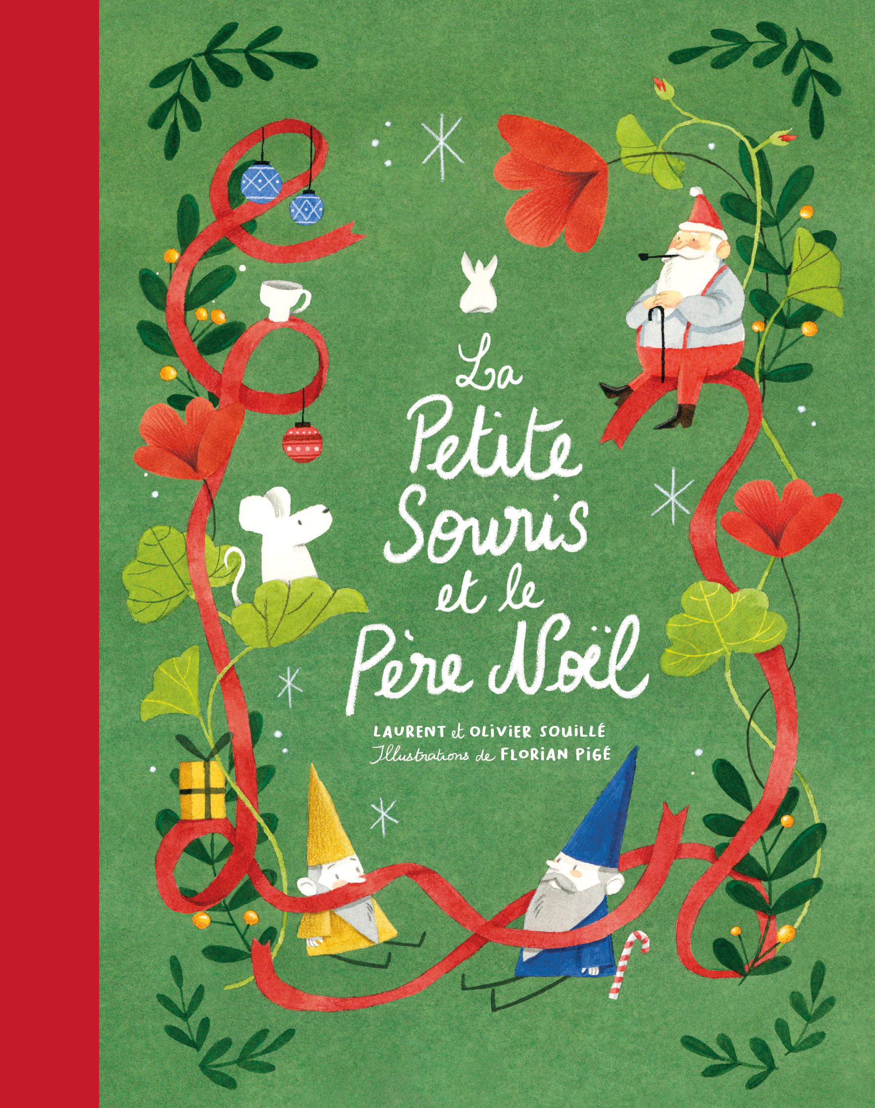 La Petite Souris et le Père Noël -  Pigé Florian, Laurent Souillé, Olivier SOUILLE - EDL