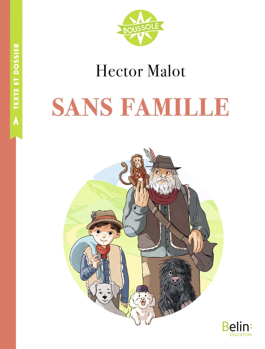 Sans famille - Hector Malot, Manon Textoris - BELIN EDUCATION