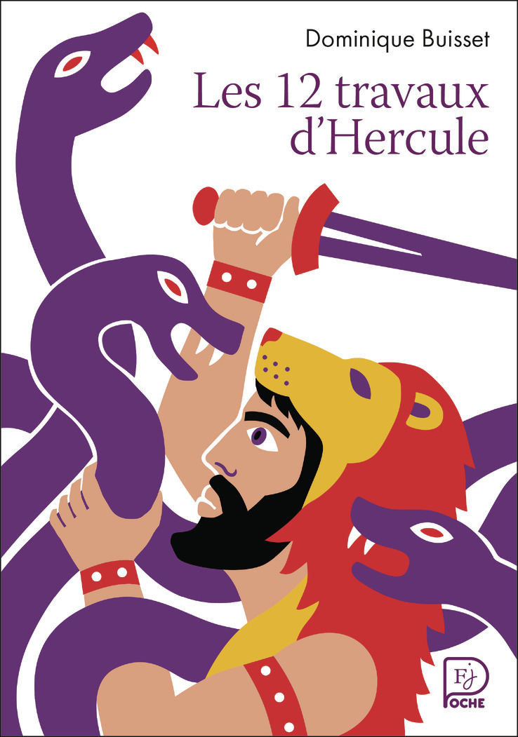 Les 12 travaux d'Hercule - Dominique Buisset - FLAM JEUNESSE