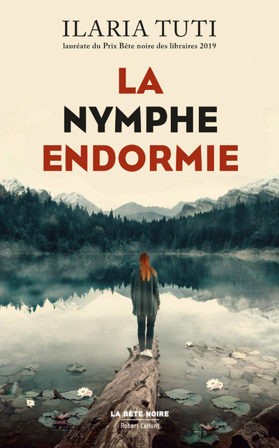 La Nymphe endormie - Ilaria Tuti - ROBERT LAFFONT