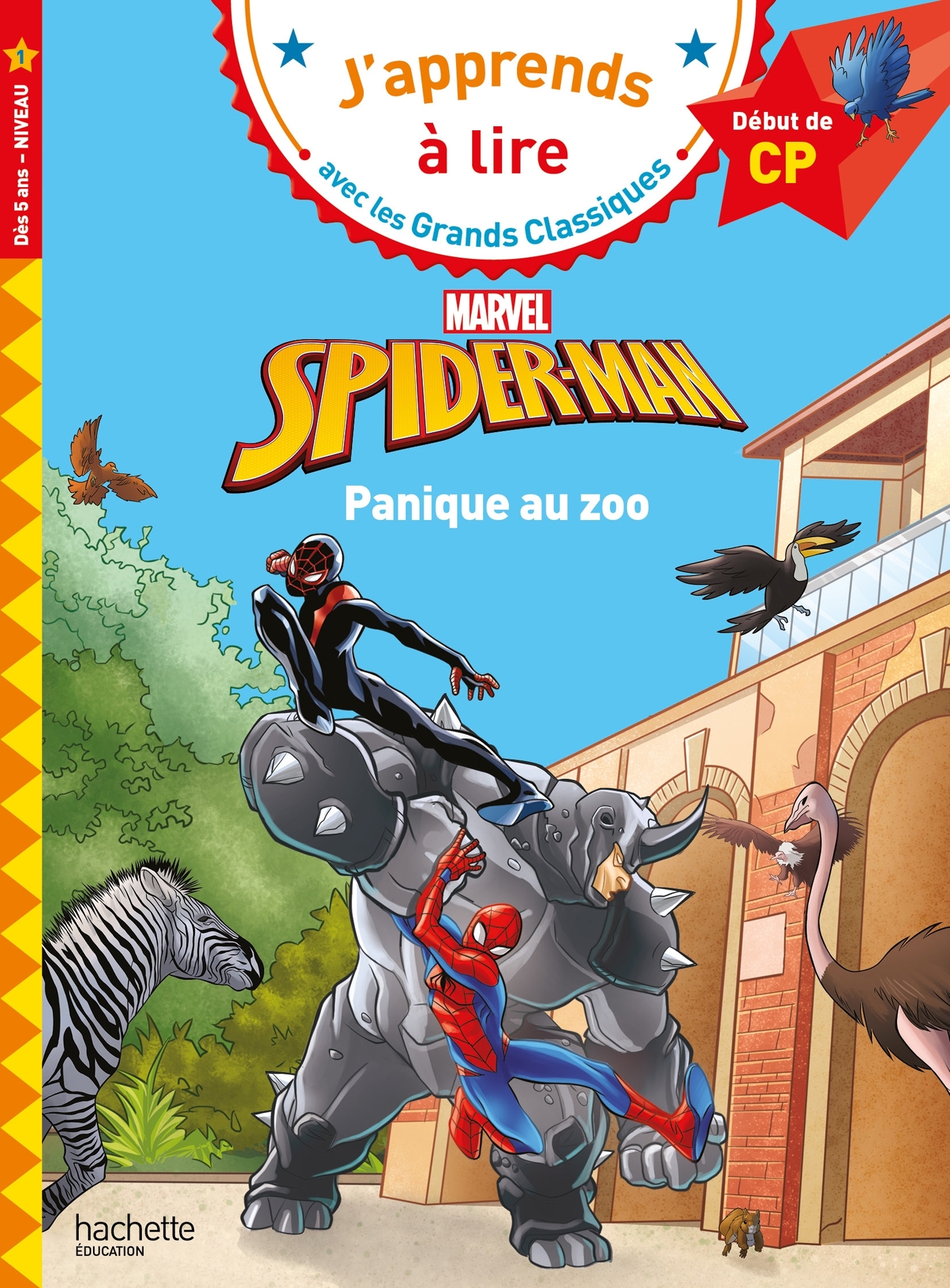 Disney - Marvel - Spider-Man Panique au zoo, CP Niveau 1 - Isabelle Albertin - HACHETTE EDUC