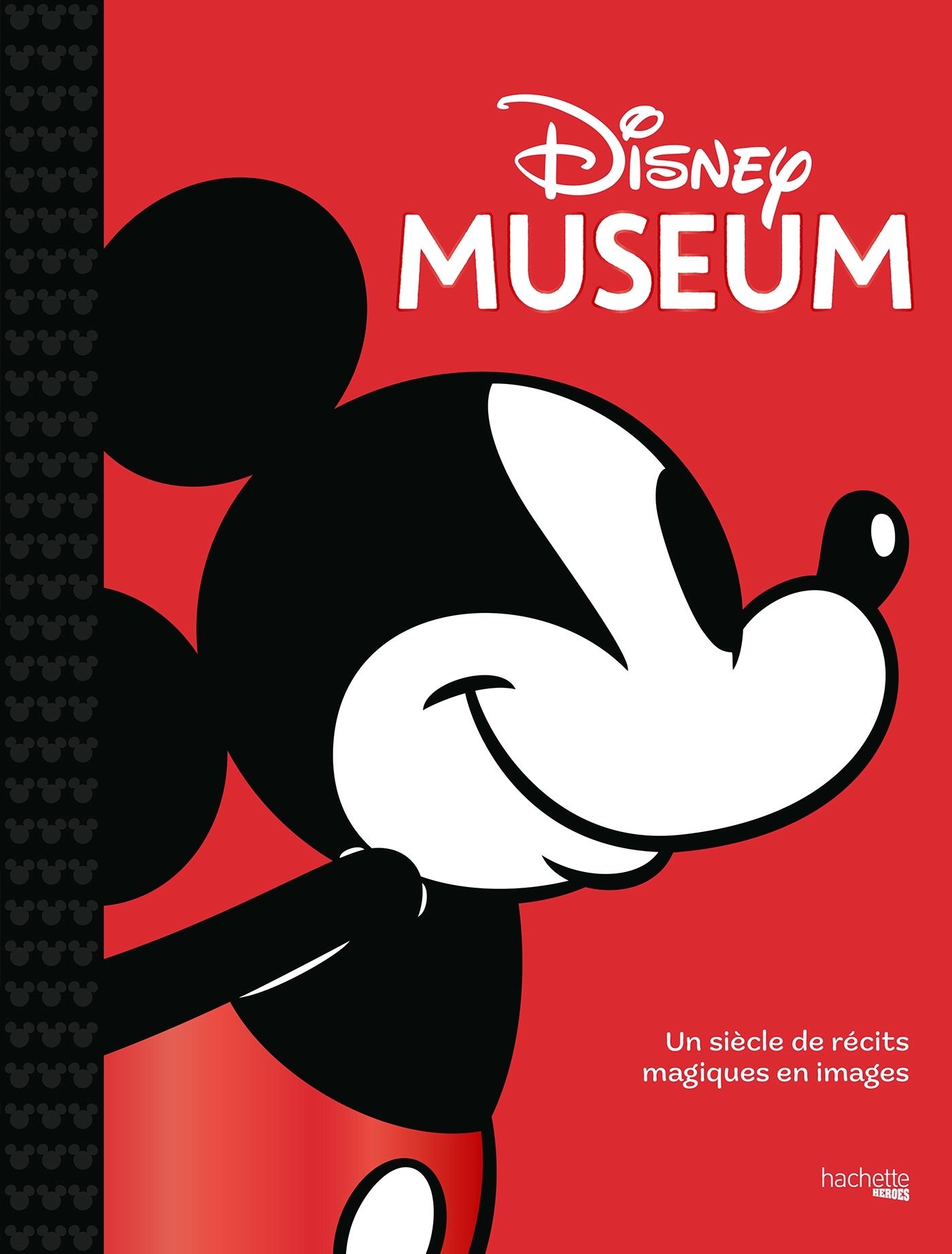 Disney Museum -  - HACHETTE HEROES