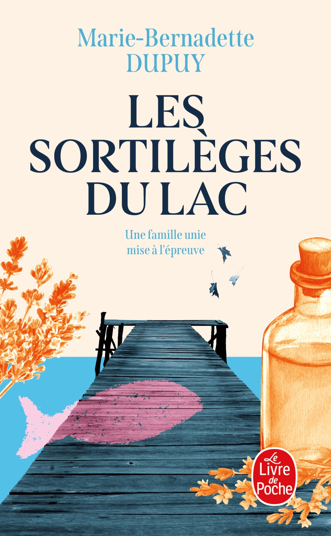 Les Sortilèges du lac (Le Scandale des eaux folles, Tome 2) - Marie-Bernadette Dupuy - LGF