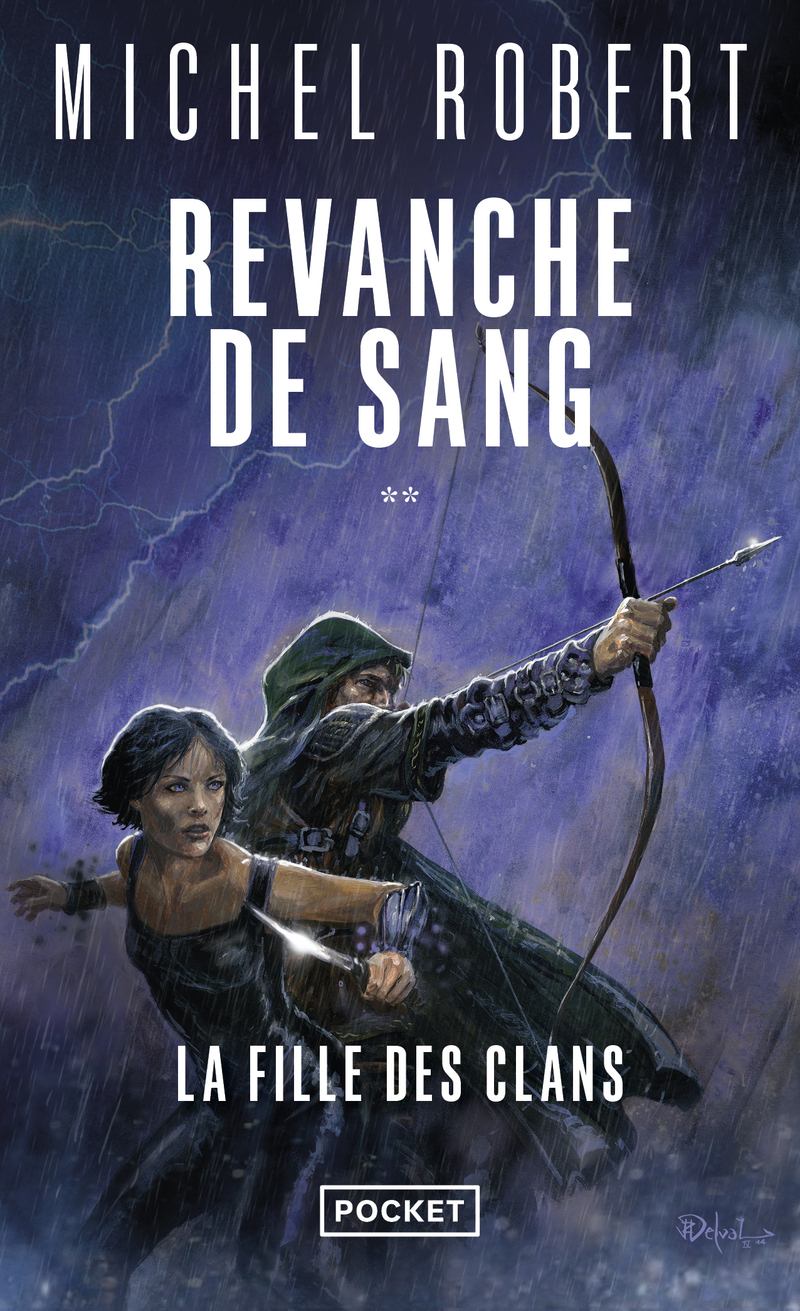 La Fille des Clans - tome 2 Revanche de sang - Michel ROBERT, Bénédicte Lombardo - POCKET