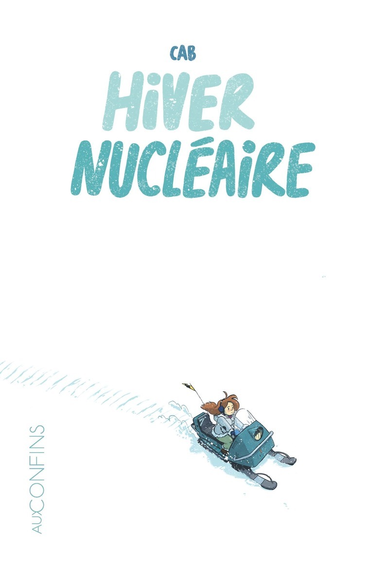 Hiver Nucléaire -  Cab - STEINKIS