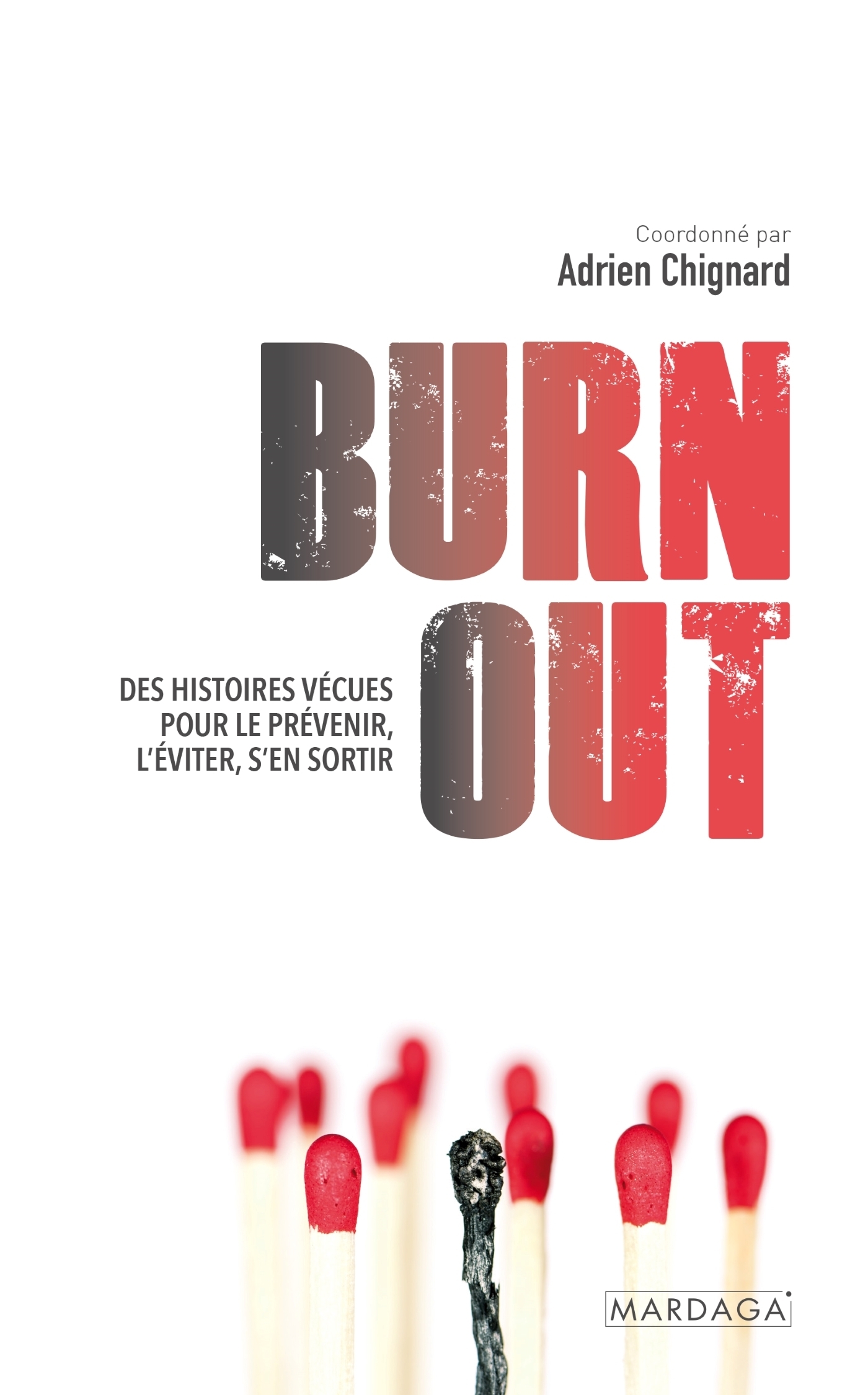 Burn out - Adrien Chignard - MARDAGA PIERRE
