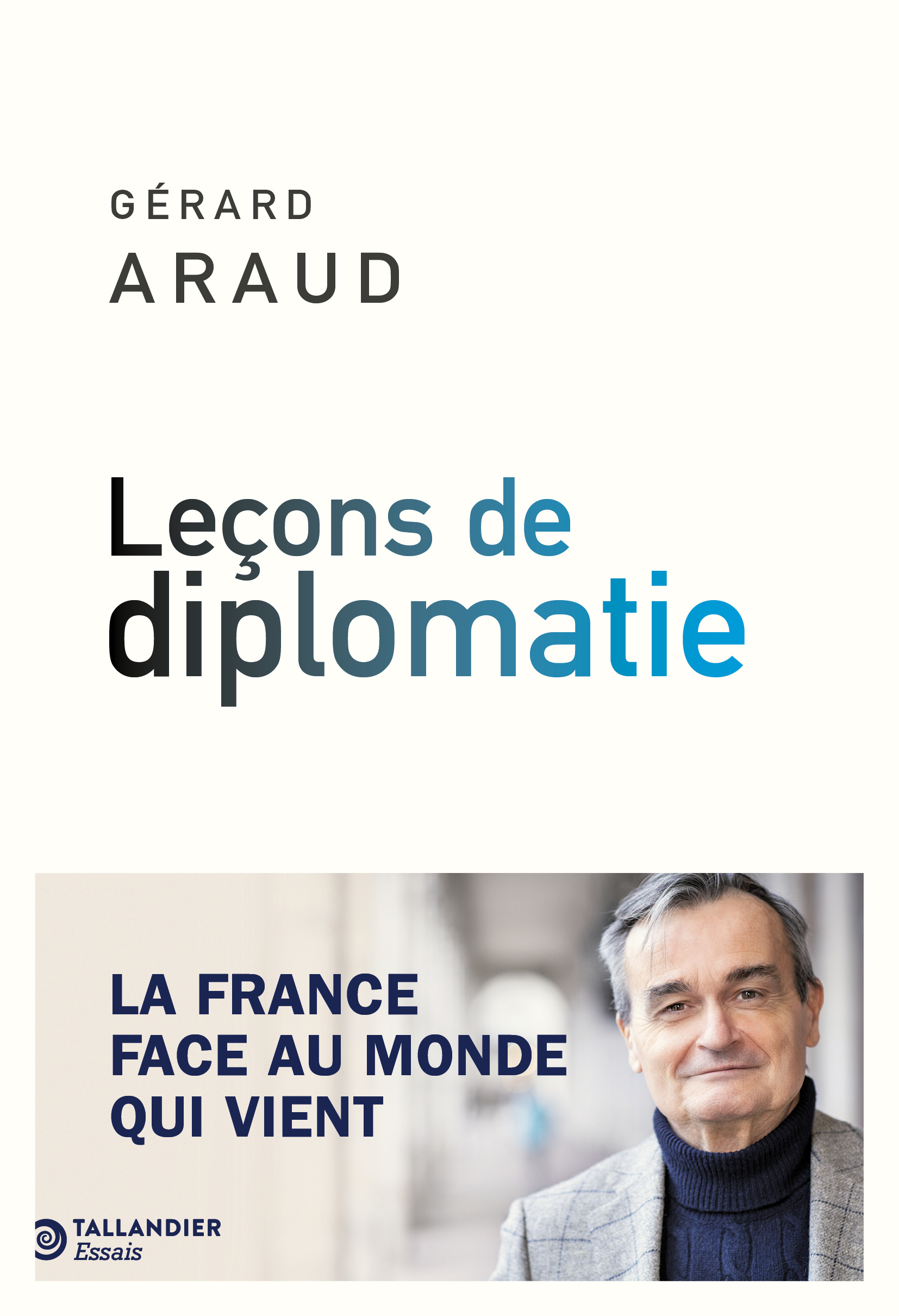 Leçons de diplomatie - Gérard Araud - TALLANDIER