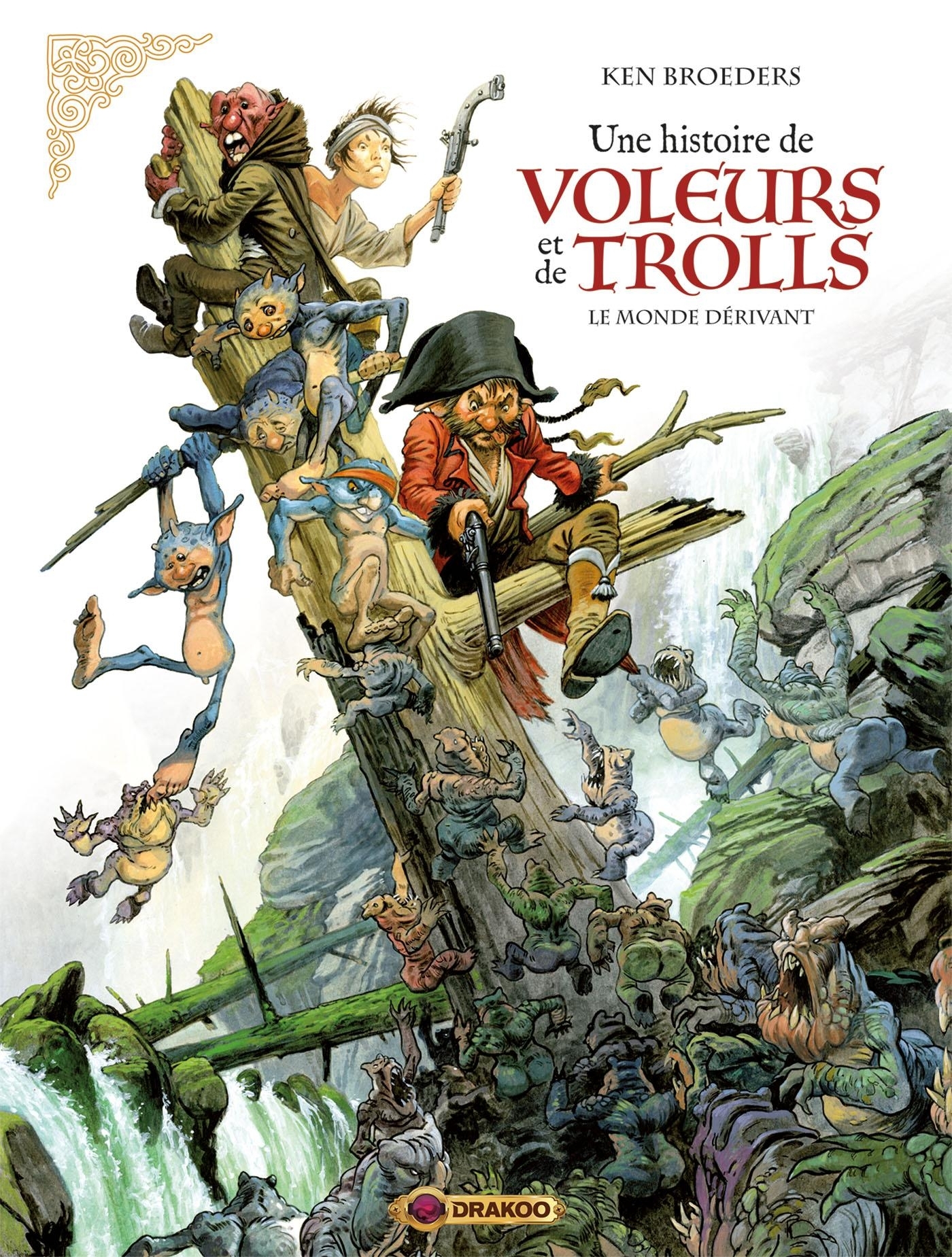 Une histoire de voleurs et de trolls - vol. 01/3 - Ken Broeders - DRAKOO