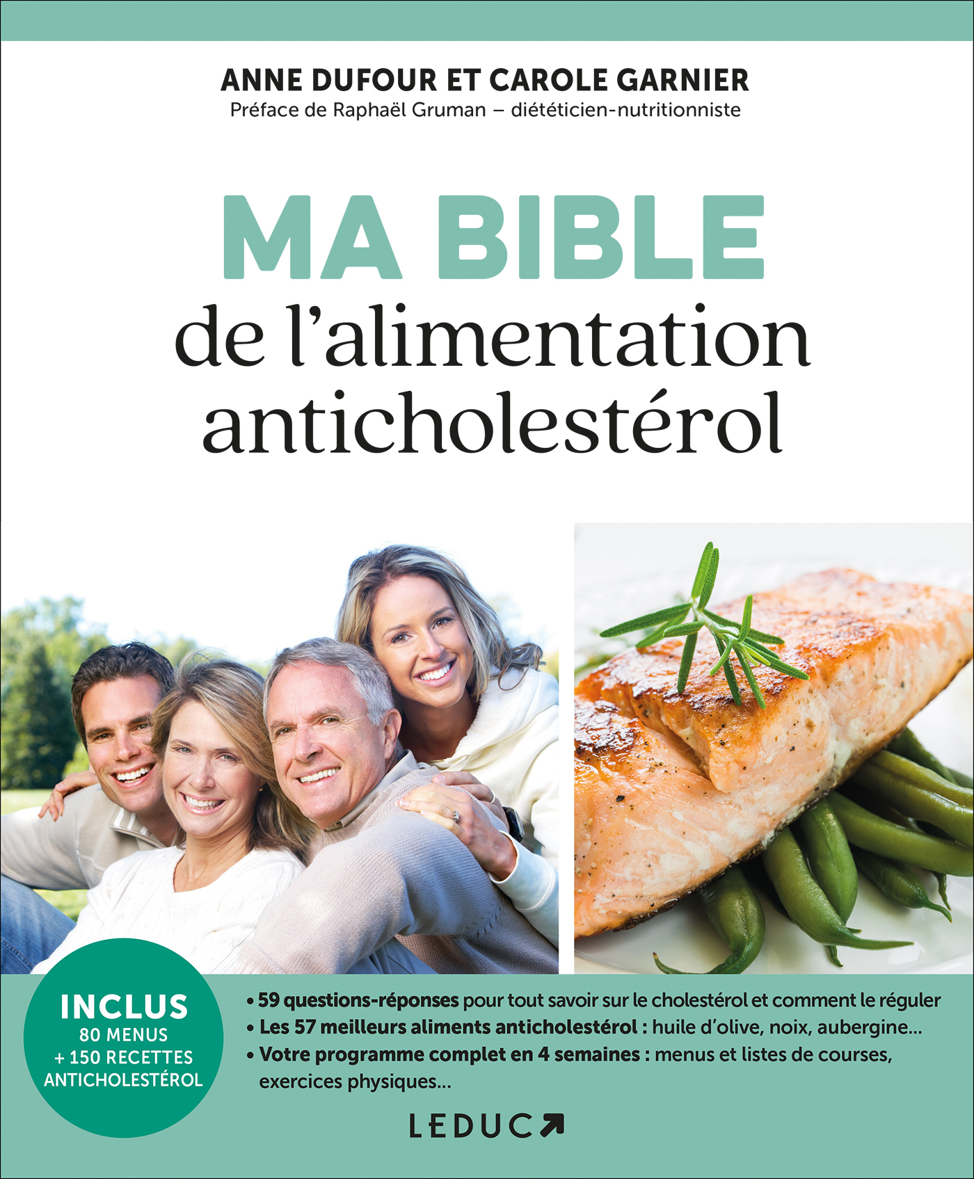 Ma bible de l'alimentation anticholestérol - Anne Dufour, Carole Garnier, Charles-Antoine Winter - LEDUC