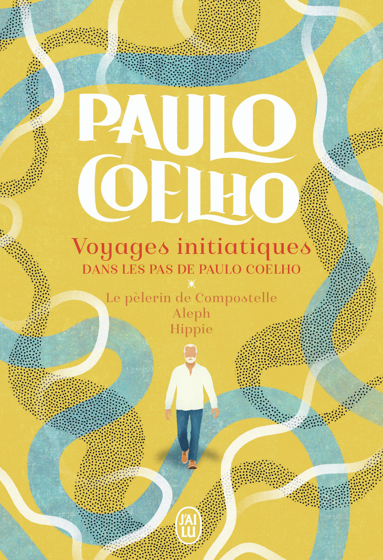 Voyages initiatiques - Dans les pas de Paulo Coelho - Paulo Coelho - J'AI LU
