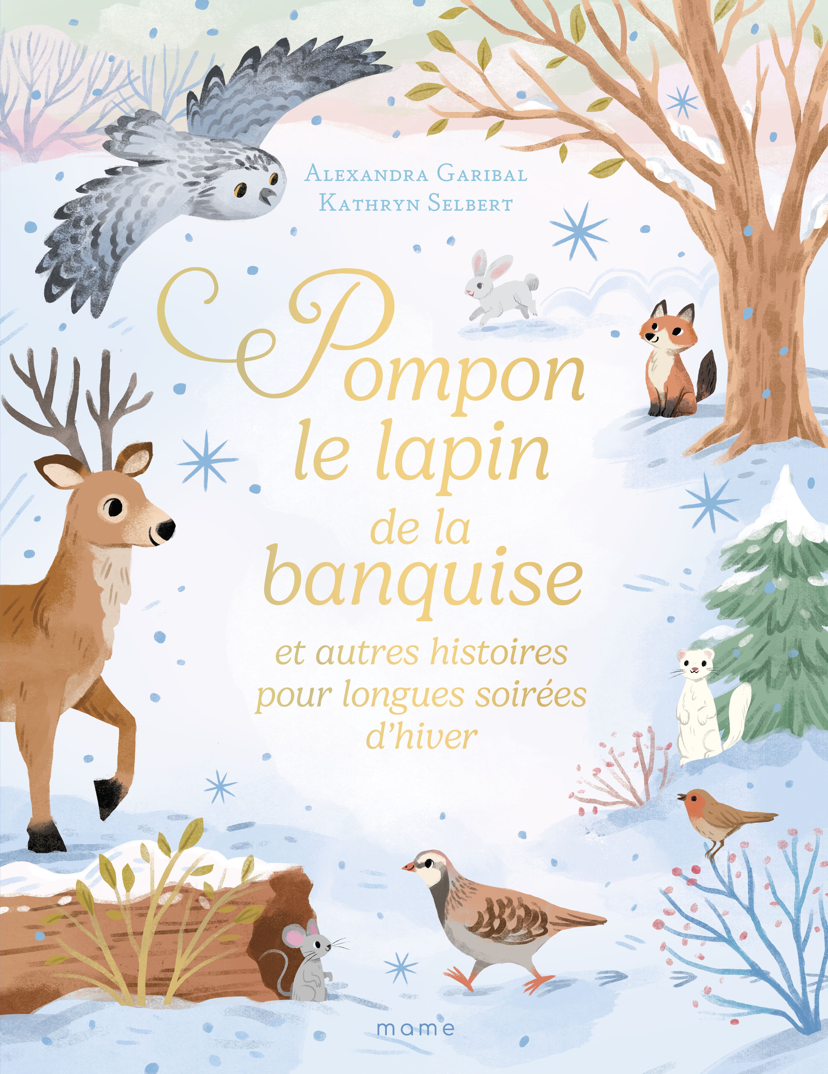 Pompon le lapin de la banquise et autres histoires pour longues soirées d'hiver - Alexandra Garibal - MAME