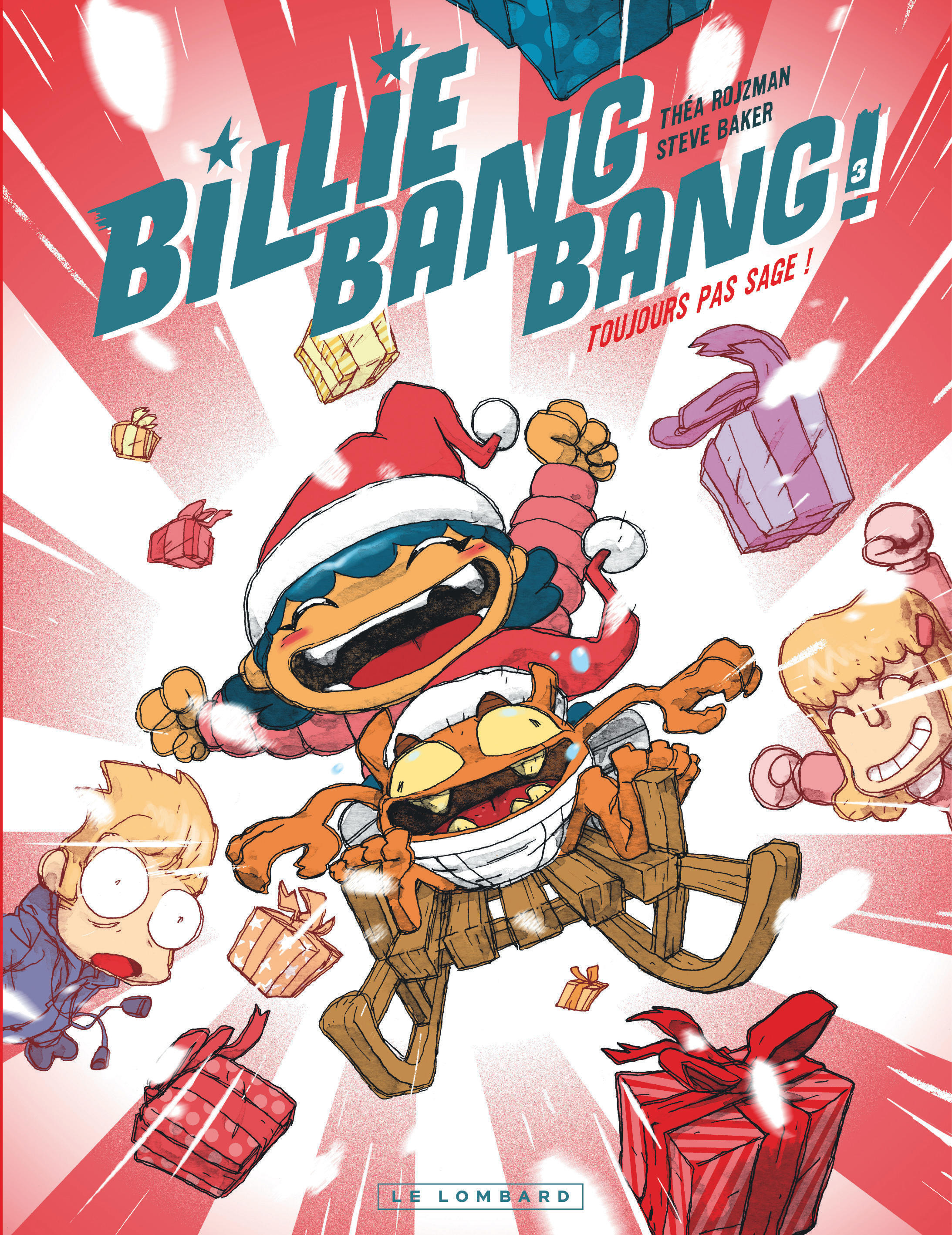 Billie Bang Bang - Tome 3 - Toujours pas sage ! -  Rojzman Théa - LOMBARD