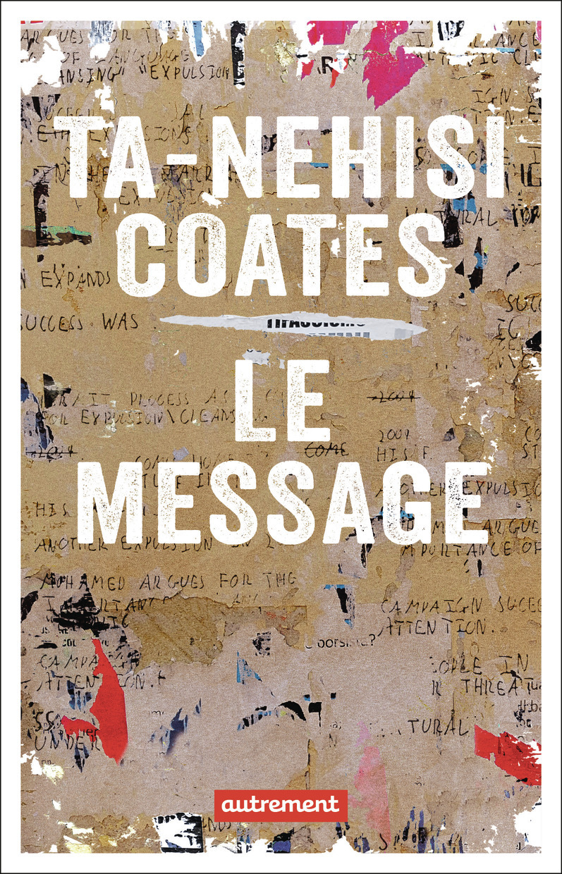 Le Message - Ta-Nehisi COATES - AUTREMENT