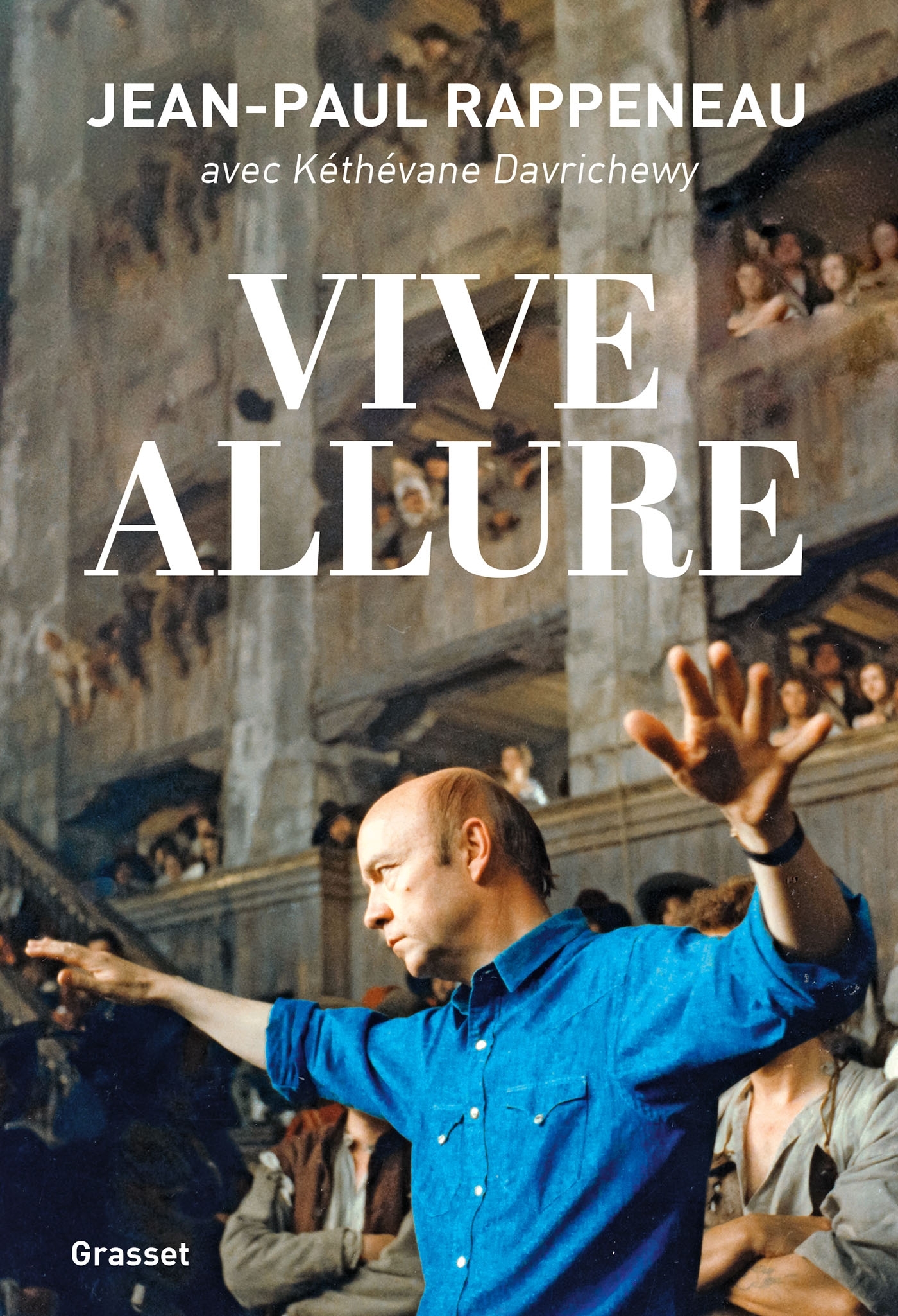 Vive allure - Jean-Paul RAPPENEAU, Kéthévane Davrichewy - GRASSET