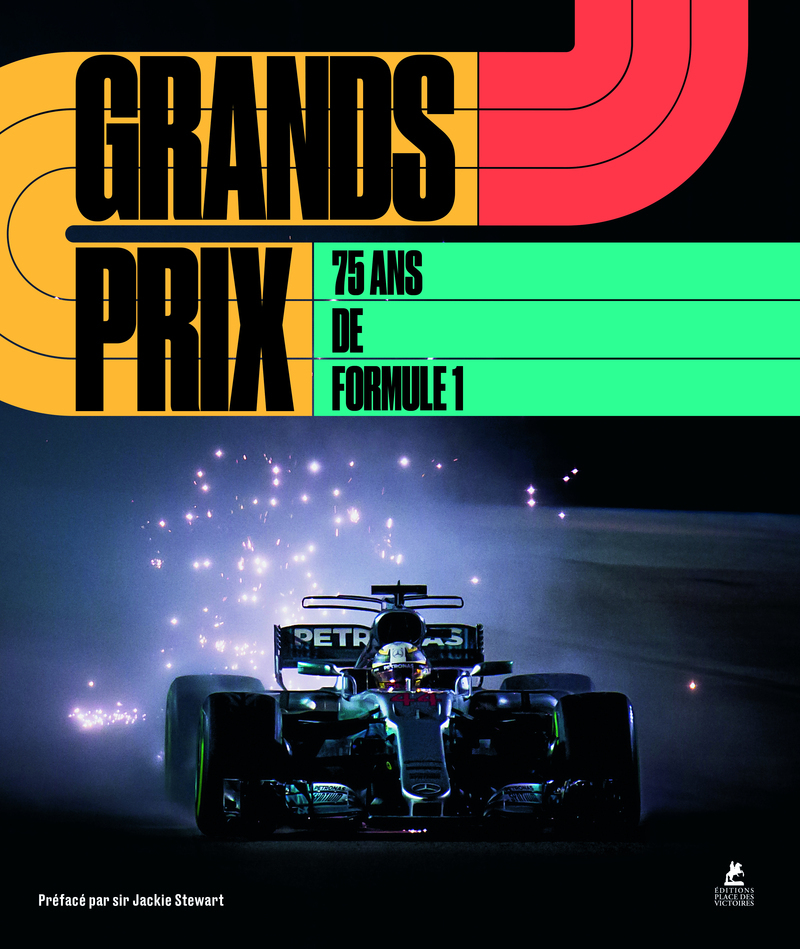 Grands Prix - 75 ans de Formule 1 -  Collectif, Jackie Stewart - PLACE VICTOIRES