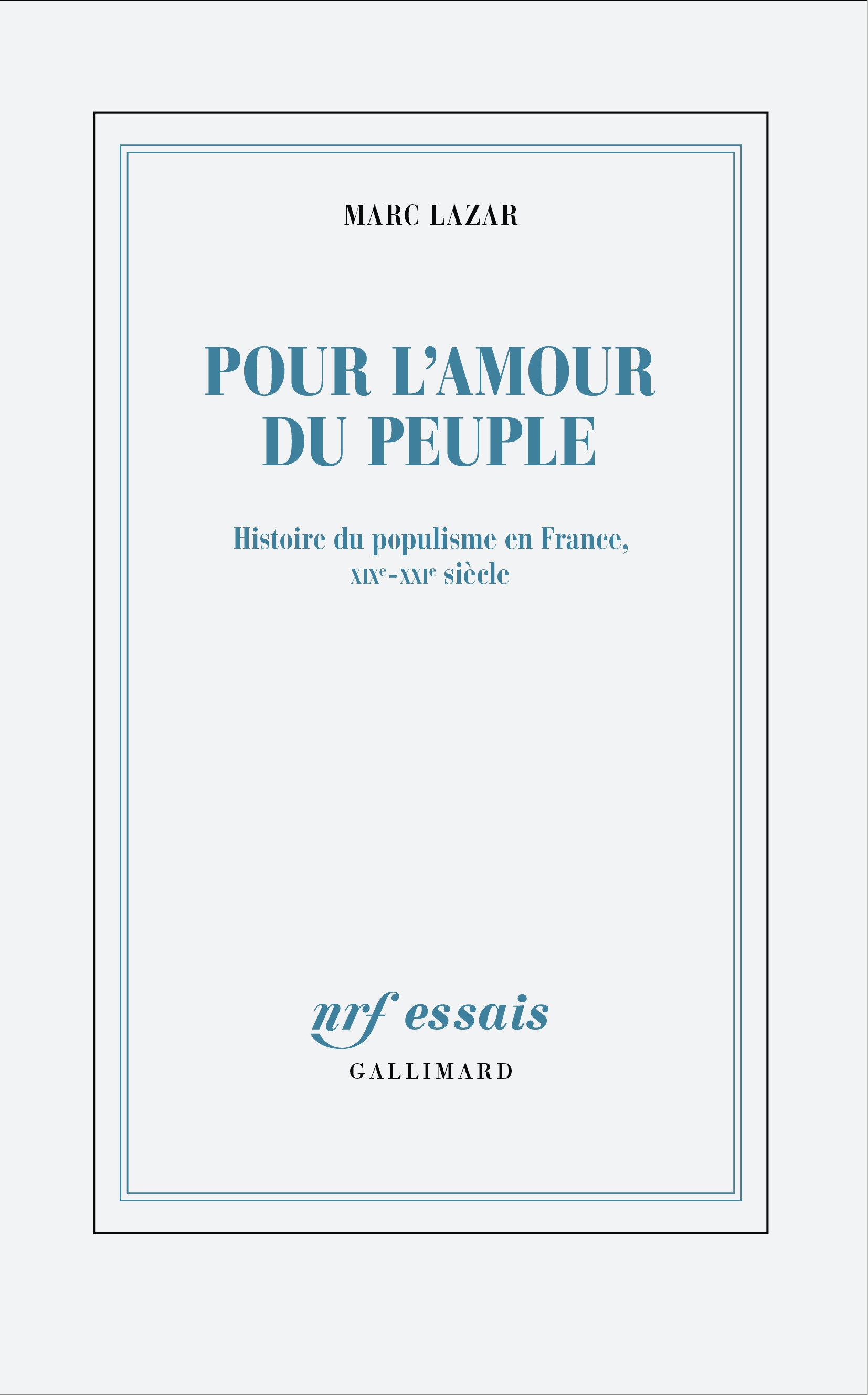 Pour l'amour du peuple - Marc Lazar - GALLIMARD