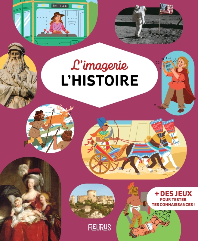 L'imagerie - L'Histoire - Marie-Renée Guilloret - FLEURUS