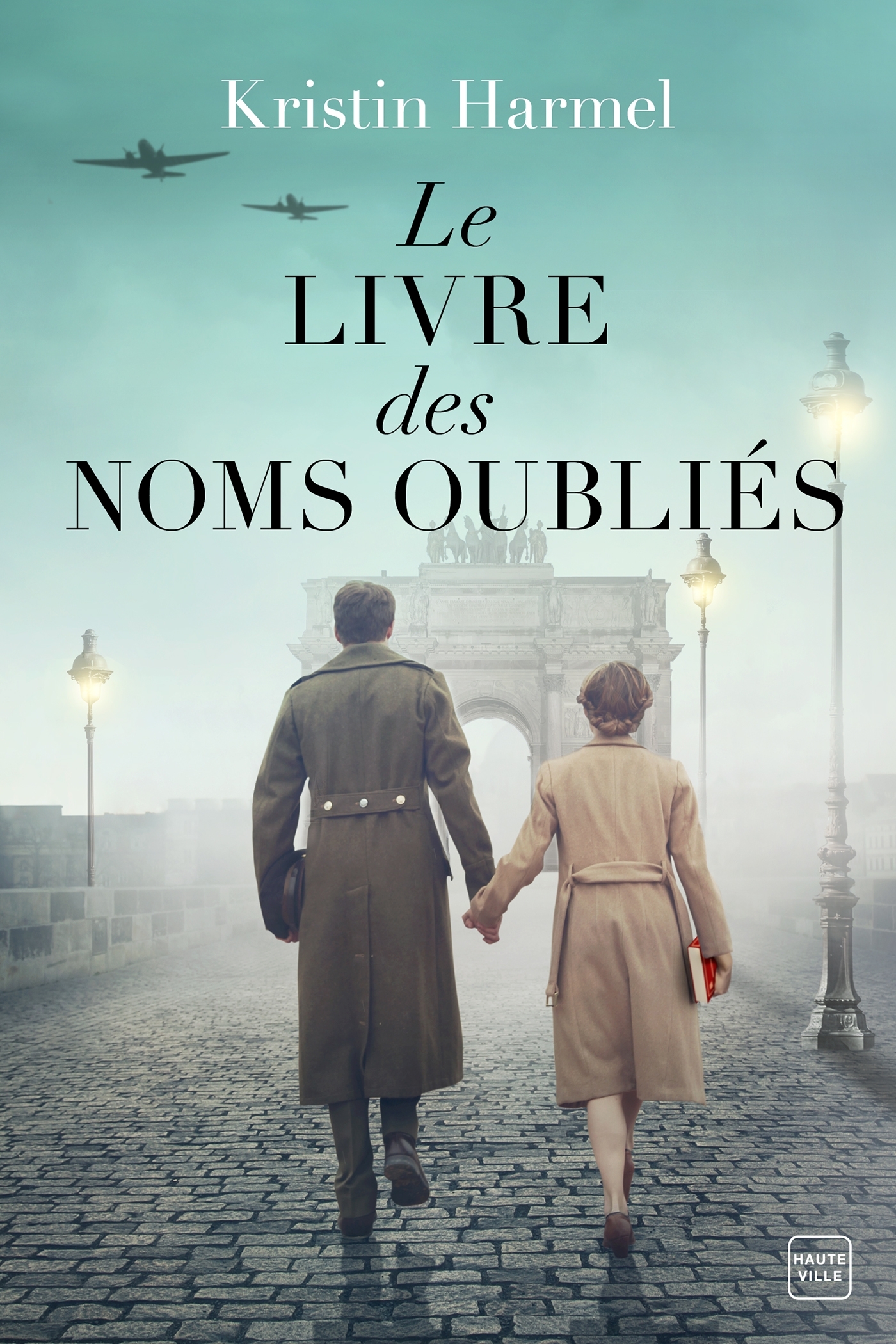 Le Livre des noms oubliés - Kristin Harmel - HAUTEVILLE