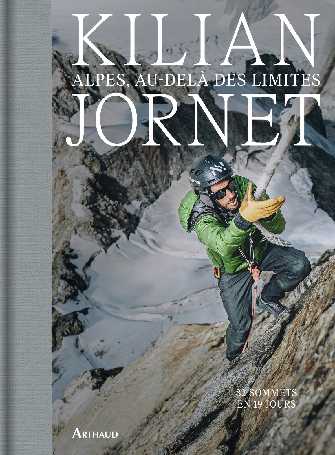 Alpes, au-delà des limites - Kilian Jornet - ARTHAUD