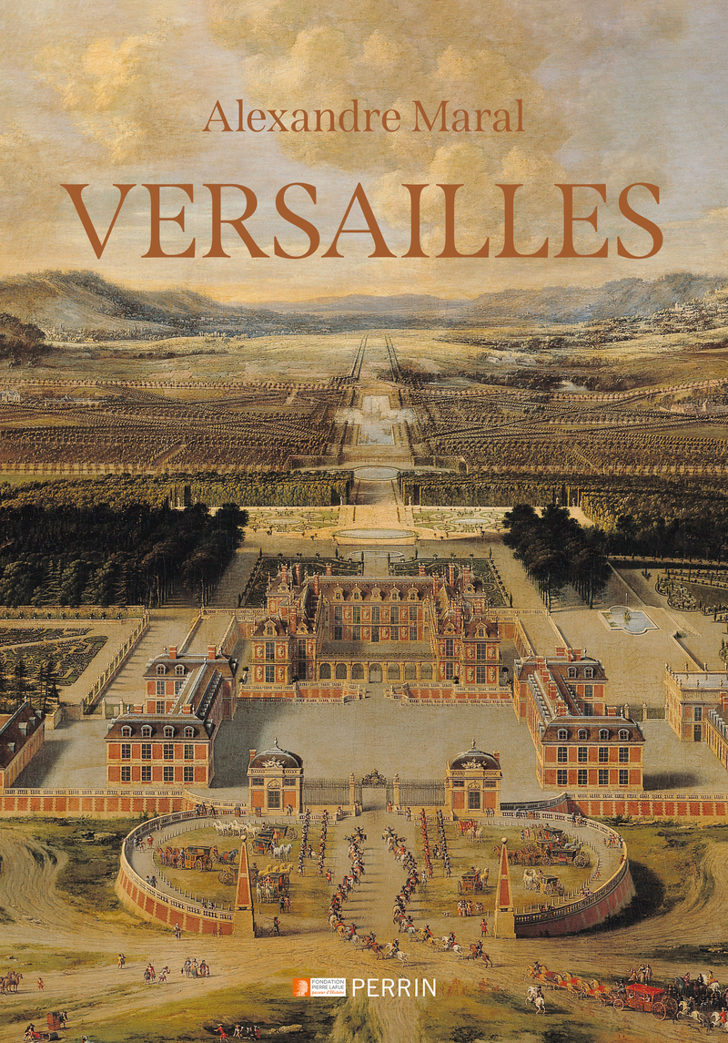 Versailles - Alexandre Maral - PERRIN