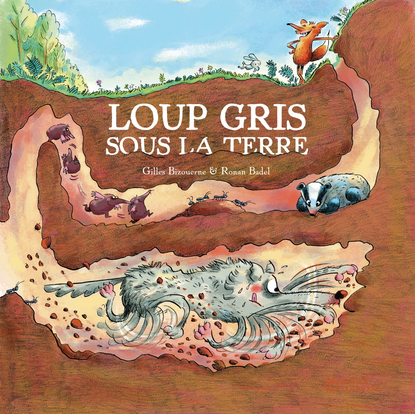 Loup gris sous la terre - Gilles Bizouerne - DIDIER JEUNESSE