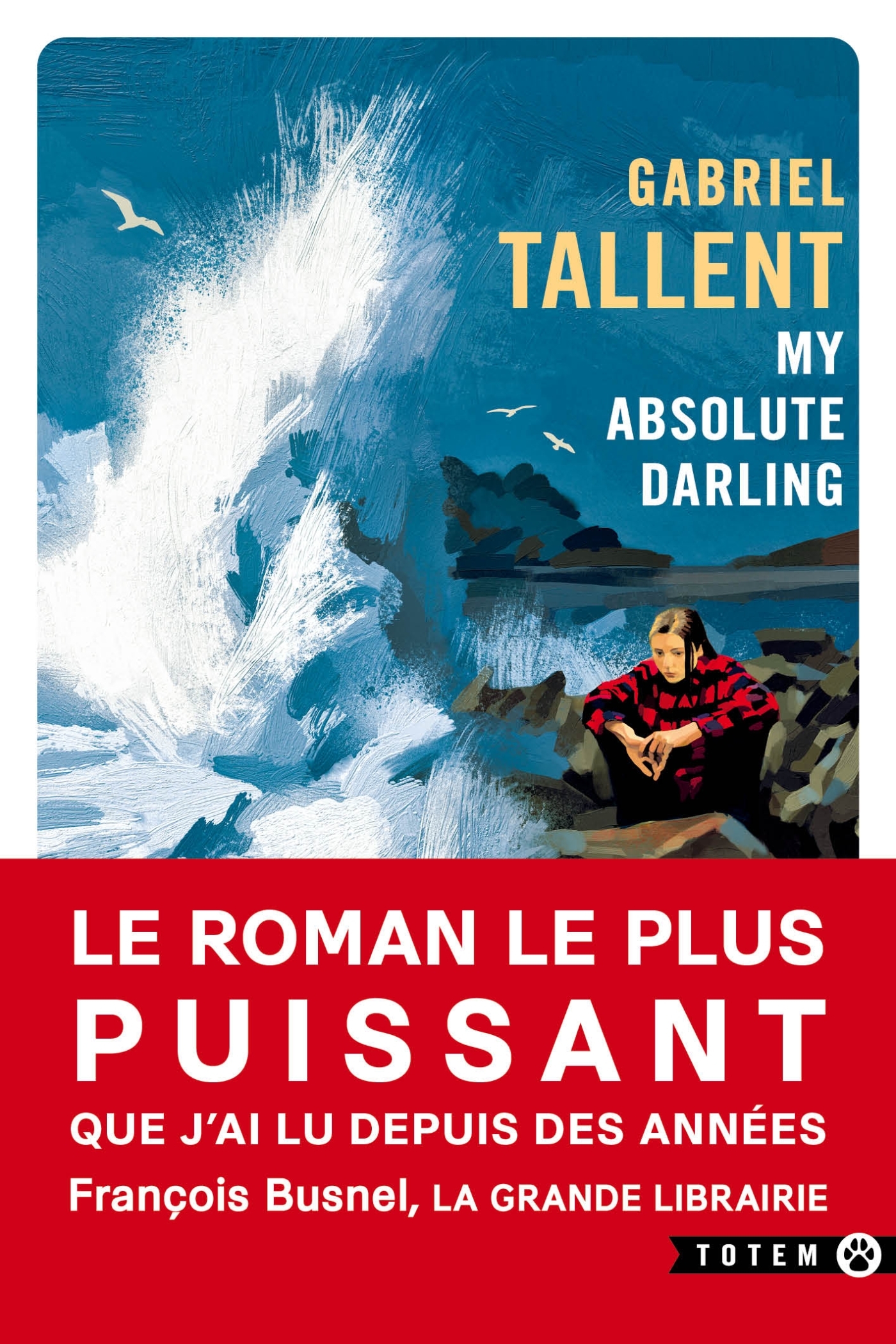 My Absolute darling - Gabriel Tallent - GALLMEISTER