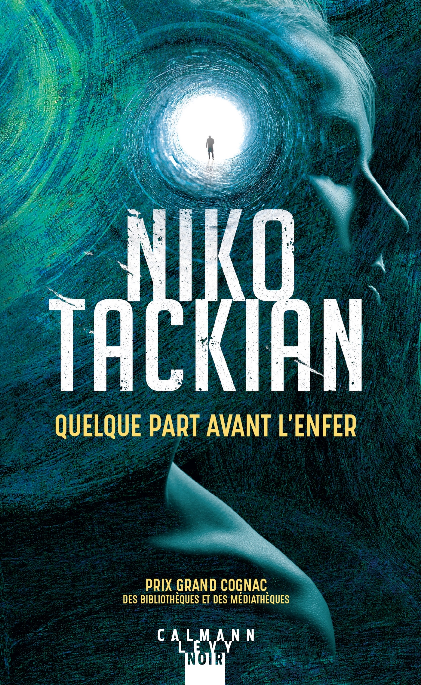 Quelque part avant l'enfer - Niko Tackian - CALMANN-LEVY
