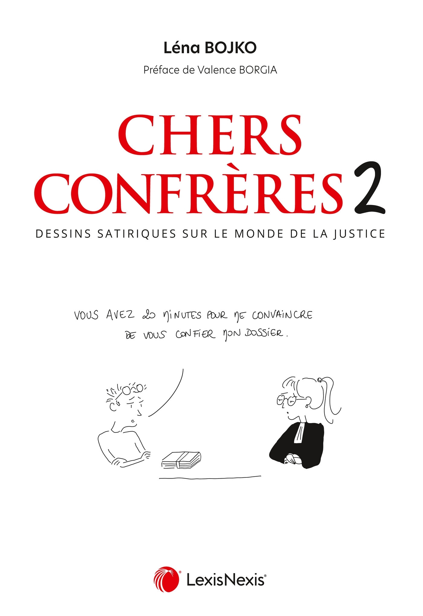 Chers confrères, tome 2 - Lena Bojko - LEXISNEXIS