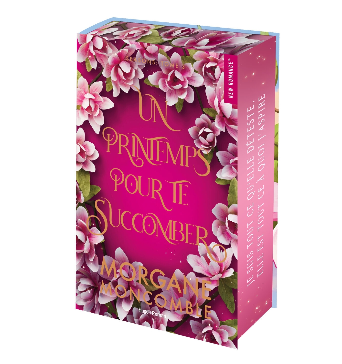 Un printemps pour te succomber - Relié Jaspage - Morgane Moncomble - HUGO ROMAN