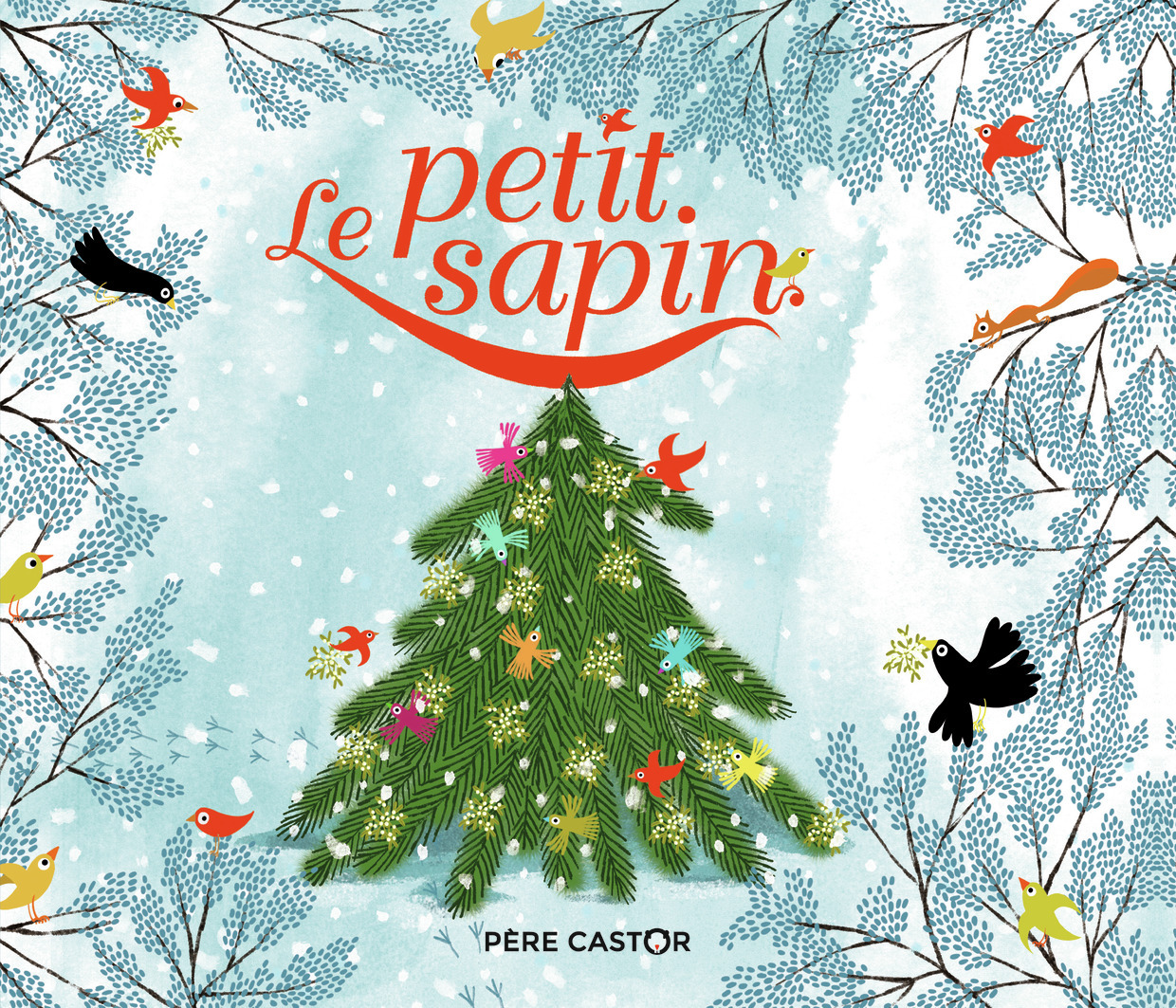 Le Petit Sapin - Charlotte Gastaut, Hans Christian Andersen - PERE CASTOR