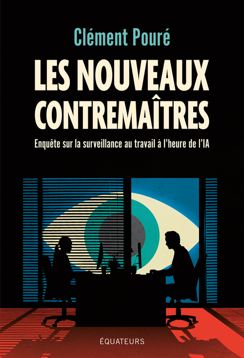 Les Nouveaux Contremaîtres - Clément Pouré - DES EQUATEURS
